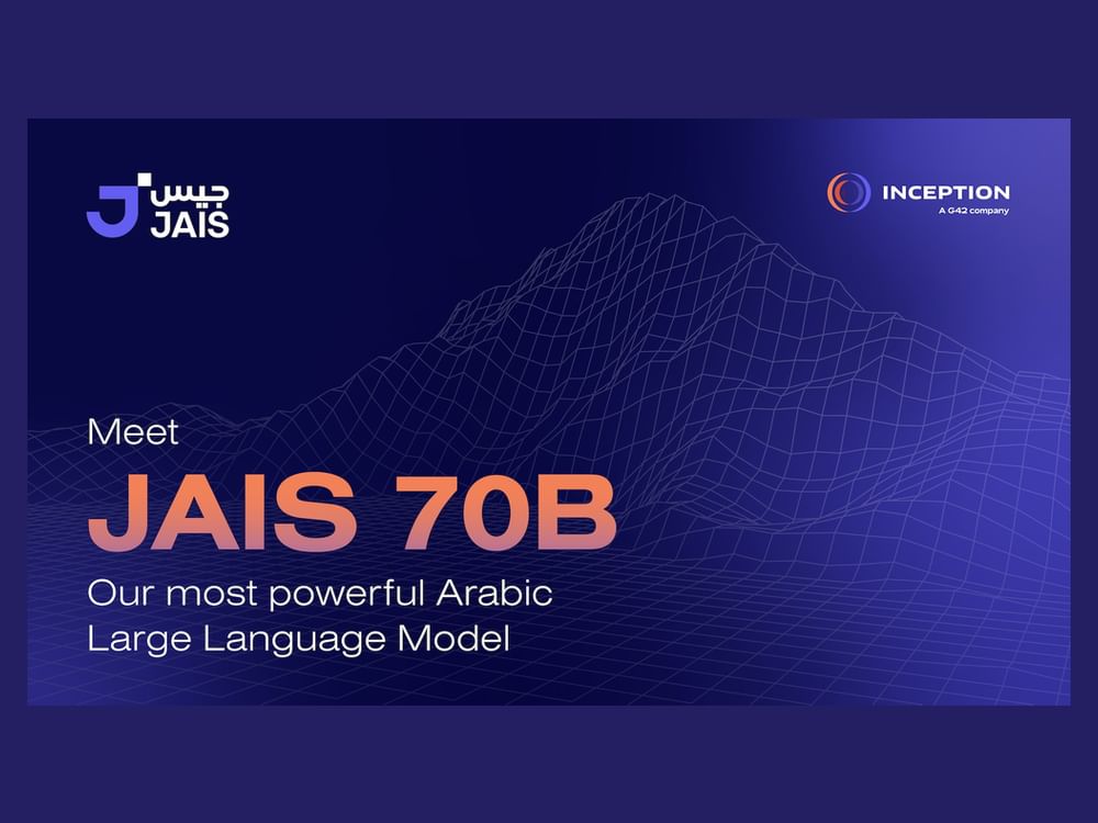 G42 launches JAIS 70B, 20 other AI models to champion Arabic Natural ...