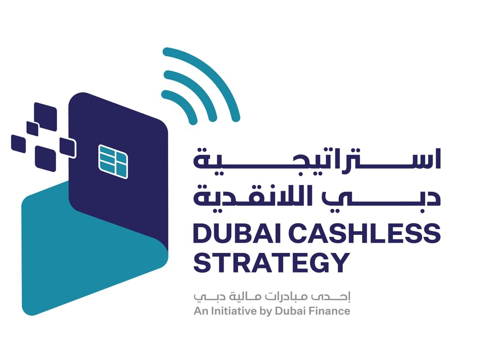 مالية دبي تطلق حملة ترويجية واسعة لتنفيذ إستراتيجية دبي اللانقدية