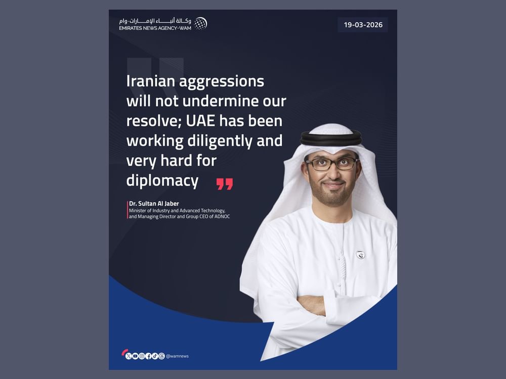 "Iranian aggressions will not undermine our resolve; UAE has been working diligently and very hard for diplomacy": Sultan Al Jaber