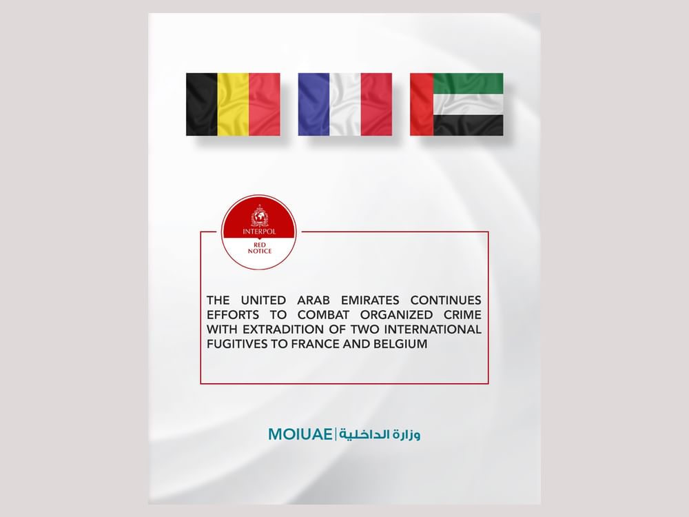 UAE continues efforts to combat organised crime with extradition of two international fugitives to France, Belgium