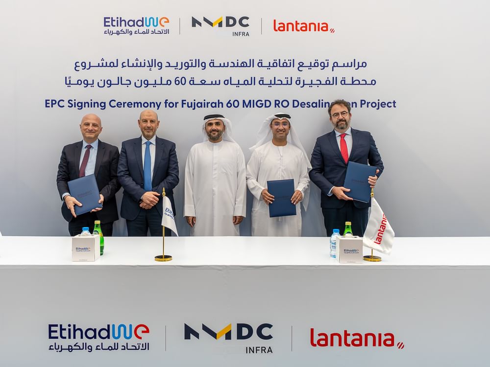 EtihadWE signs EPC agreement with NMDC Infra, Lantania for Fujairah I IWP 60 MIGD desalination plant