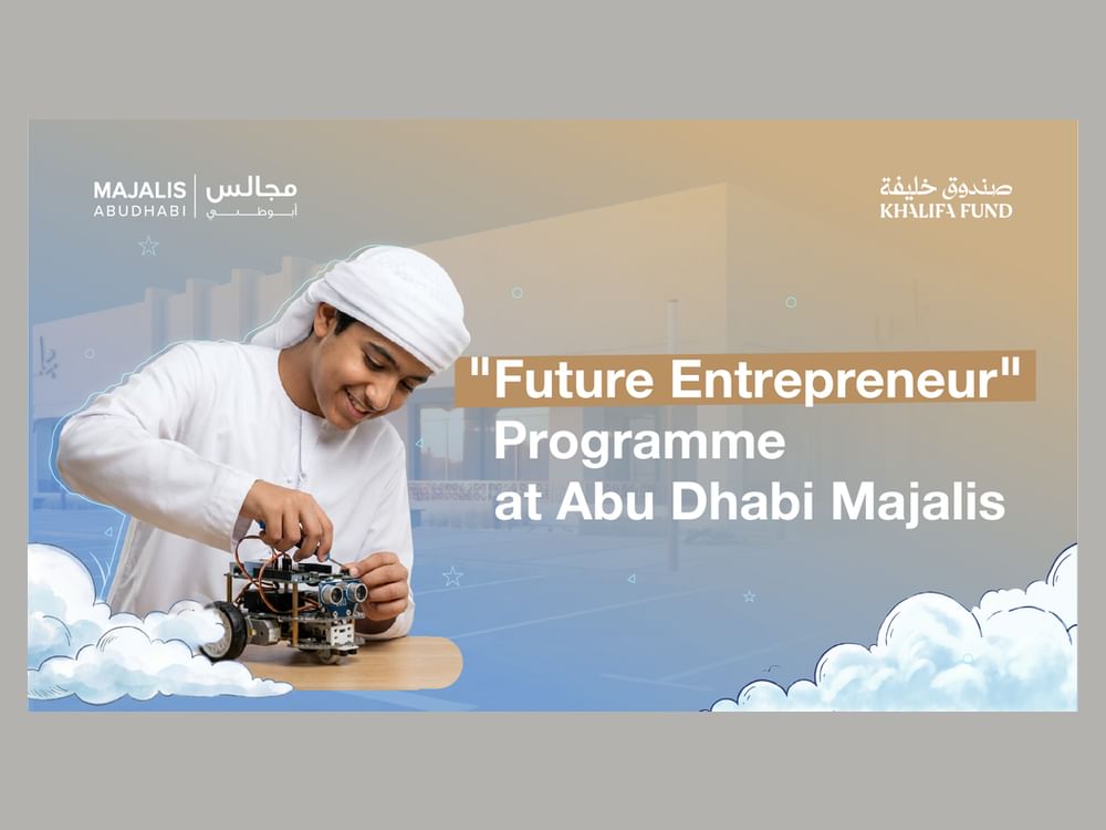 Khalifa Fund’s ‘Future Entrepreneur’ Programme reaches 31 Majalis across Abu Dhabi