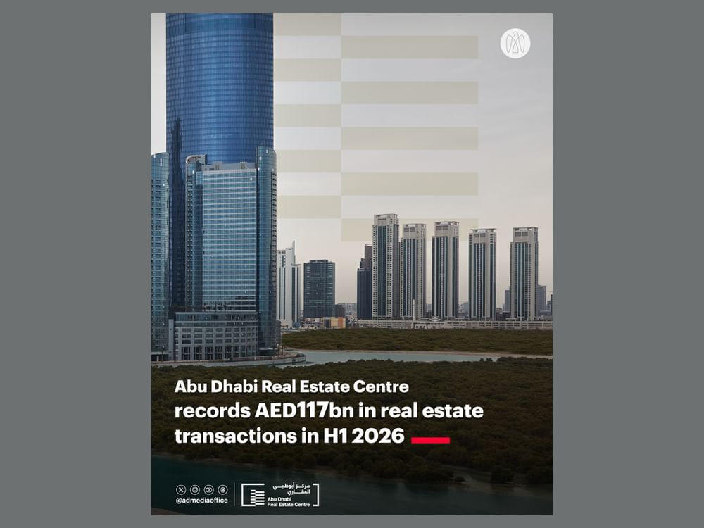 Abu Dhabi Real Estate Centre records AED117 billion in real estate transactions during H1 2026