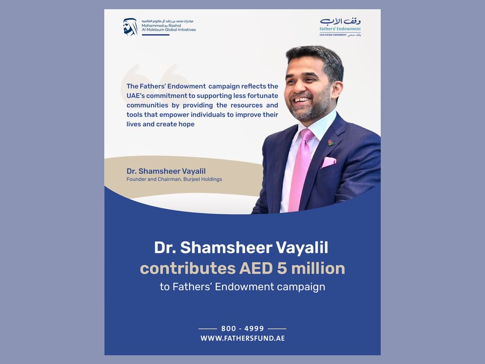 Dr. Shamsheer Vayalil contributes AED5 million to Fathers' Endowment campaign