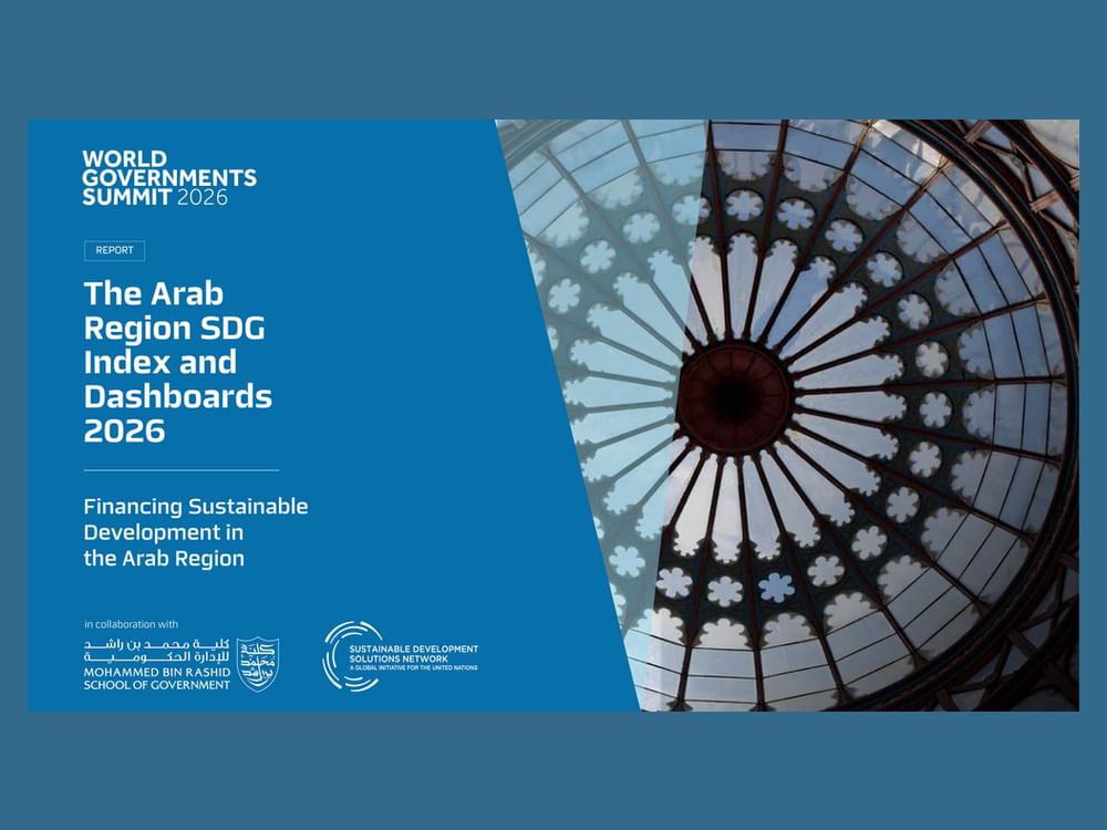 كلية محمد بن راشد للإدارة الحكومية تطلق مؤشر أهداف التنمية المستدامة للمنطقة العربية 2026